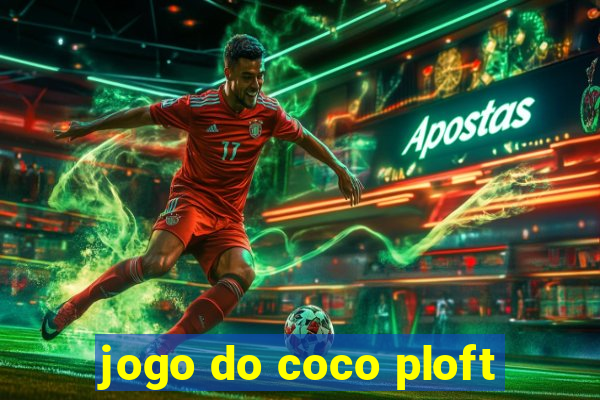 jogo do coco ploft